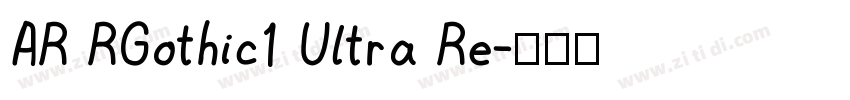 AR RGothic1 Ultra Re字体转换